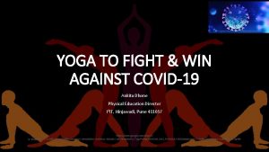 YOGA TO FIGHT WIN AGAINST COVID19 Ankita Dhone