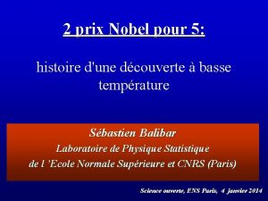 2 prix Nobel pour 5 histoire dune dcouverte