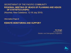 SECRETARIAT OF THE PACIFIC COMMUNITY REGIONAL MEETING OF