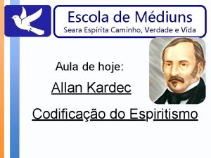 Escola de Mdiuns Seara Esprita Caminho Verdade e