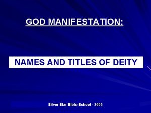 GOD MANIFESTATION NAMES AND TITLES OF DEITY Silver