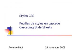 Styles CSS Feuilles de styles en cascade Cascading