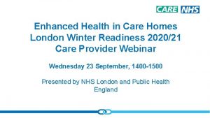 Enhanced Health in Care Homes London Winter Readiness