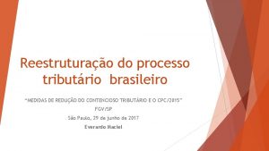 Reestruturao do processo tributrio brasileiro MEDIDAS DE REDUO