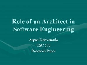 Role of an Architect in Software Engineering Arpan