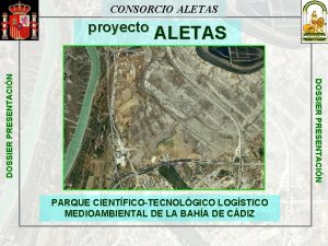 CONSORCIO ALETAS DOSSIER PRESENTACIN proyecto PARQUE CIENTFICOTECNOLGICO LOGSTICO