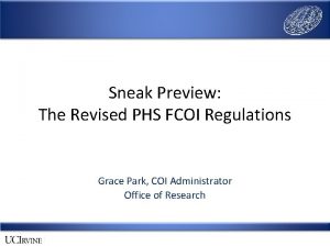 Sneak Preview The Revised PHS FCOI Regulations Grace