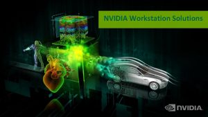 NVIDIA Workstation Solutions NVIDIA Businesses Consumer Graphics Professional