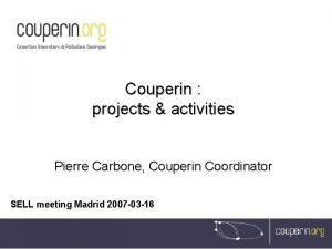 Couperin projects activities Pierre Carbone Couperin Coordinator SELL