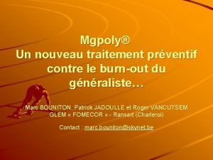 Mgpoly Un nouveau traitement prventif contre le burnout