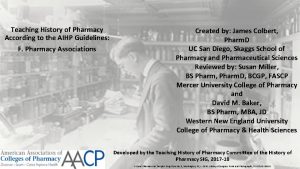 Teaching History of Pharmacy According to the AIHP