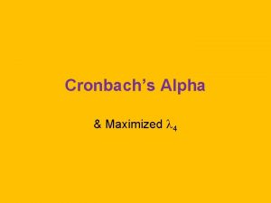 Cronbachs Alpha Maximized 4 SAS proc corr nosimple