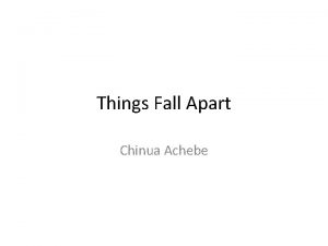 Things Fall Apart Chinua Achebe About the Author