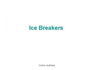 Ice Breakers Shrimal Jayathilake Icebreaker 1 Creative Hand