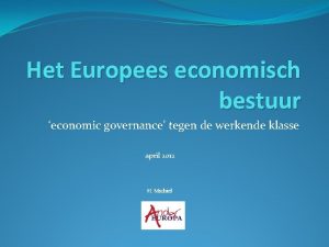 Het Europees economisch bestuur economic governance tegen de