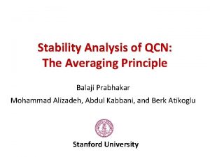 Stability Analysis of QCN The Averaging Principle Balaji