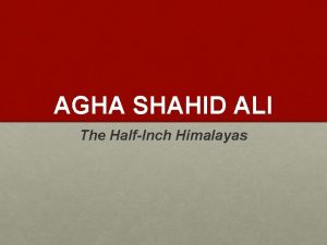 AGHA SHAHID ALI The HalfInch Himalayas ALIs Background