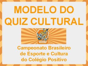 MODELO DO QUIZ CULTURAL Campeonato Brasileiro de Esporte