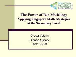 The Power of Bar Modeling Applying Singapore Math