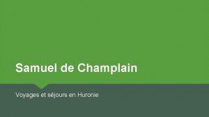 Samuel de Champlain Voyages et sjours en Huronie