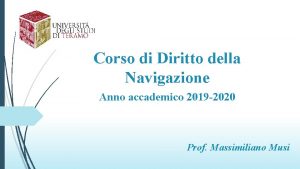 Corso di Diritto della Navigazione Anno accademico 2019