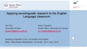 Applying sociolinguistic research to the English Language classroom