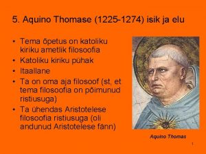 5 Aquino Thomase 1225 1274 isik ja elu