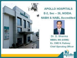 APOLLO HOSPITALS E2 Sec 26 NOIDA NABH NABL