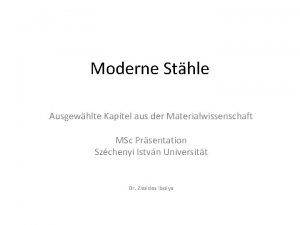 Moderne Sthle Ausgewhlte Kapitel aus der Materialwissenschaft MSc