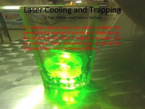 Laser Cooling and Trapping by Neil De Boer