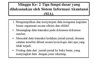 Minggu Ke 2 Tiga fungsi dasar yang dilaksanakan