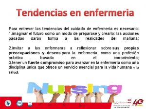 Tendencias en enfermeria Para entrever las tendencias del