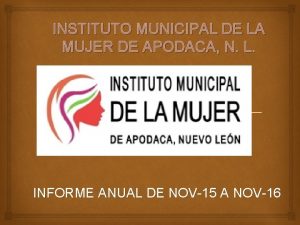 INSTITUTO MUNICIPAL DE LA MUJER DE APODACA N