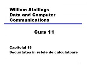 William Stallings Data and Computer Communications Curs 11