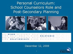 Personal Curriculum School Counselors Role and PostSecondary Planning