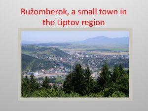 Ruomberok a small town in the Liptov region