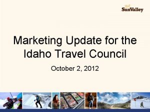 Marketing Update for the Idaho Travel Council October