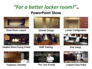 For a better locker room TM Power Point