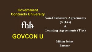 Government Contracts University NonDisclosure Agreements NDAs Teaming Agreements
