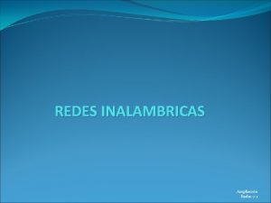 REDES INALAMBRICAS Ampliacin Redes 7 1 Sumario LANs