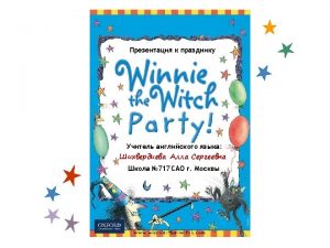 Welcome to our Winnie the Witch Party Winnies