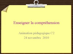 Enseigner la comprhension Animation pdagogique C 2 24