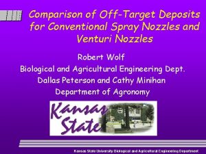 Comparison of OffTarget Deposits for Conventional Spray Nozzles