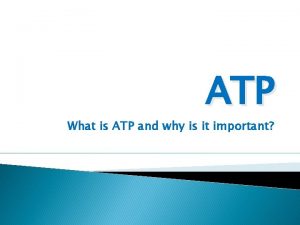 ATP What is ATP and why is it