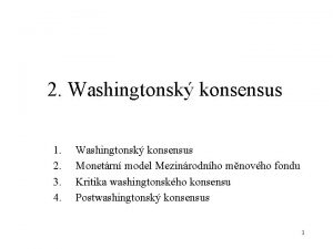 2 Washingtonsk konsensus 1 2 3 4 Washingtonsk