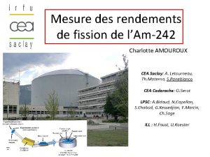 Mesure des rendements de fission de lAm242 Charlotte