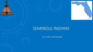 SEMINOLE INDIANS BY SOPHIE ADDISON AKHIL Diseases Caused