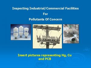 Inspecting IndustrialCommercial Facilities For Pollutants Of Concern Insert