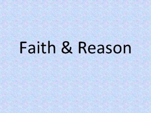 Faith Reason Philosophy Etymology from Greek philosophia lover