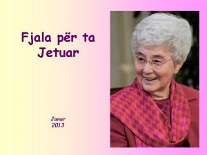 Fjala pr ta Jetuar Janar 2013 Prej dats